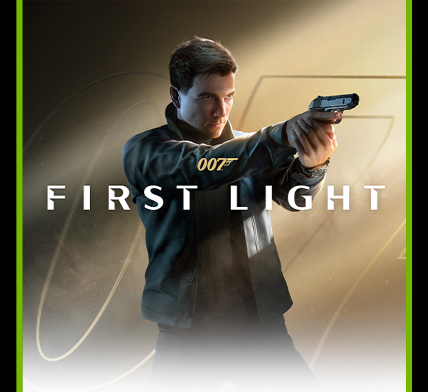 NVIDIA: 007 First Light